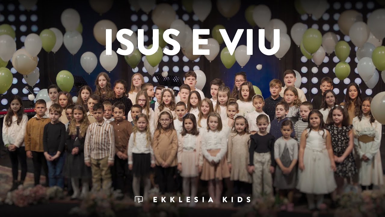 Isus este viu  l Ekklesia Kids
