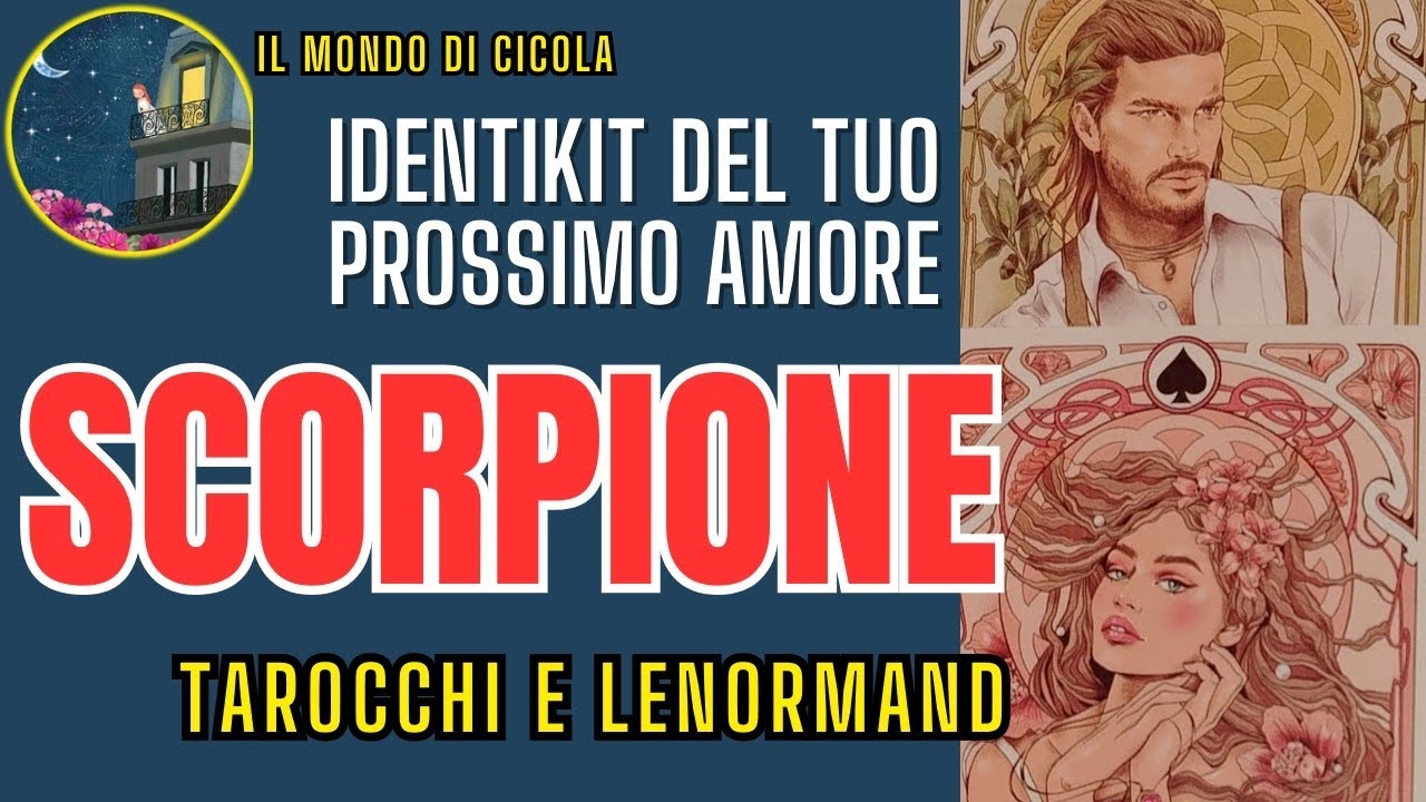 ♏ SCORPIONE ♏ CHI SARÀ IL TUO PROSSIMO AMORE ❤️♏? CARATTERISTICHE DATE INIZIALI SEGNO ECC..♏❤️