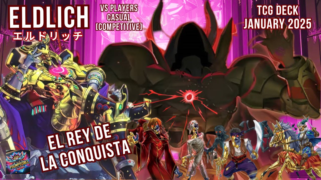🔥¡El Mejor Deck Eldlich del TCG 2025!🔥| Replays + Recipe | #Yugimpossible | Yugioh