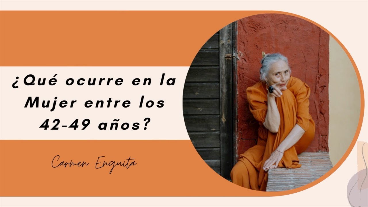 El septenio de los 42 a 49 años