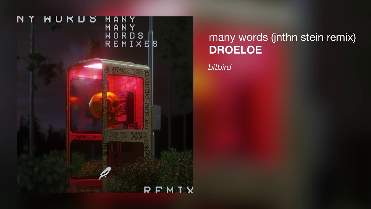 DROELOE - Many Words (JNTHN STEIN Remix)