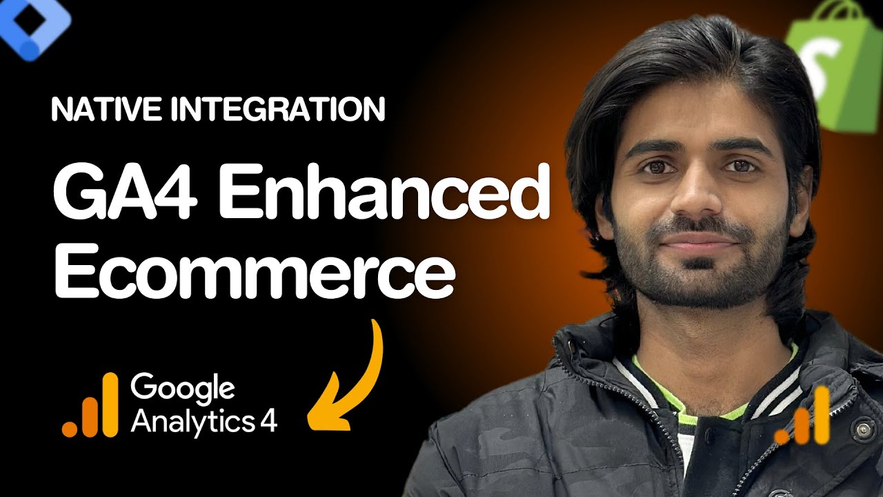 How to setup GA4 Enhanced Ecommerce Events on a Shopify (Native Integration)