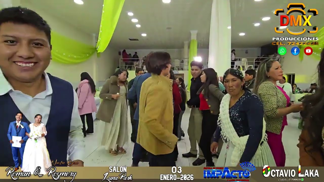 OCTAVIO LAKA NUESTRA BODA ROMAN & ROSMERY 03-01-2026 PARTE 5  PRODUCCIONES DMX