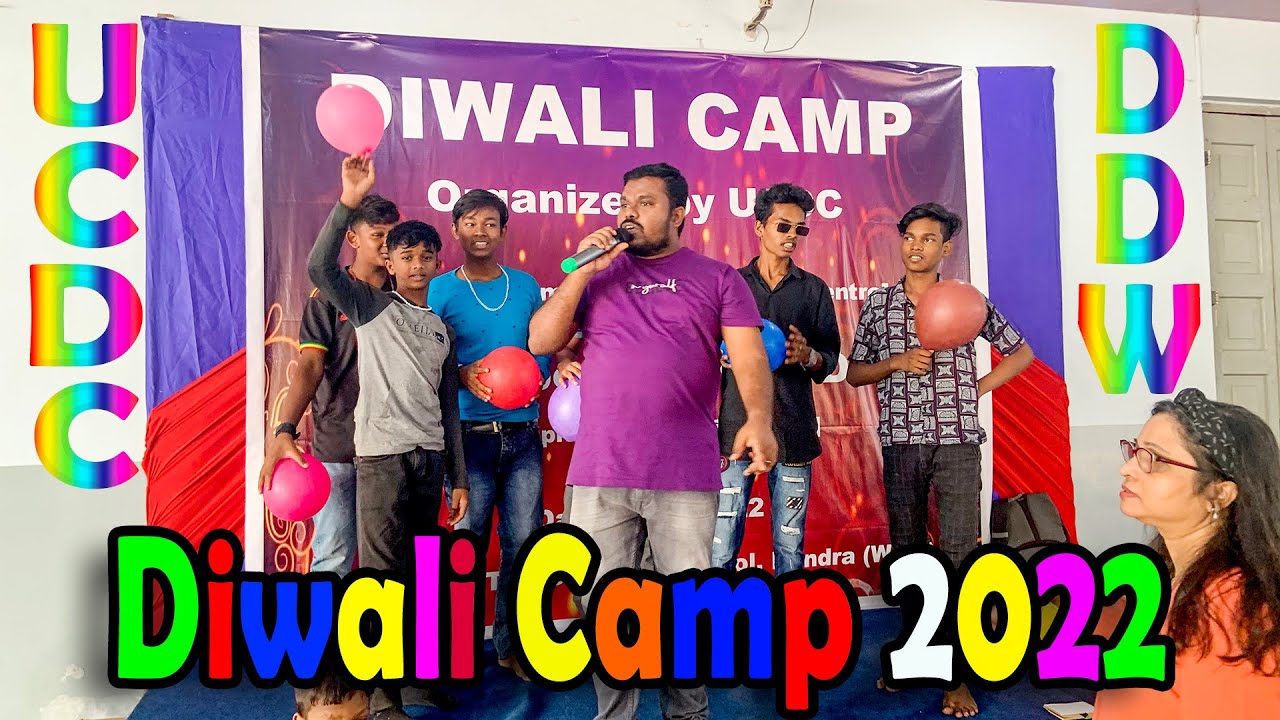 DIWALI CAMP 2022 Organized by UCDC & DDW