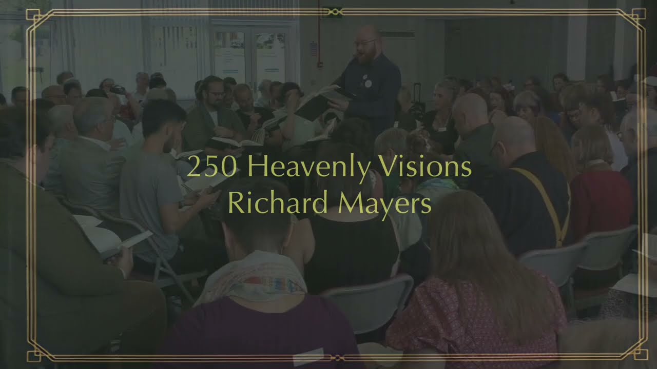250 Heavenly Visions - 28th UK Sacred Harp Convention (Sunday)