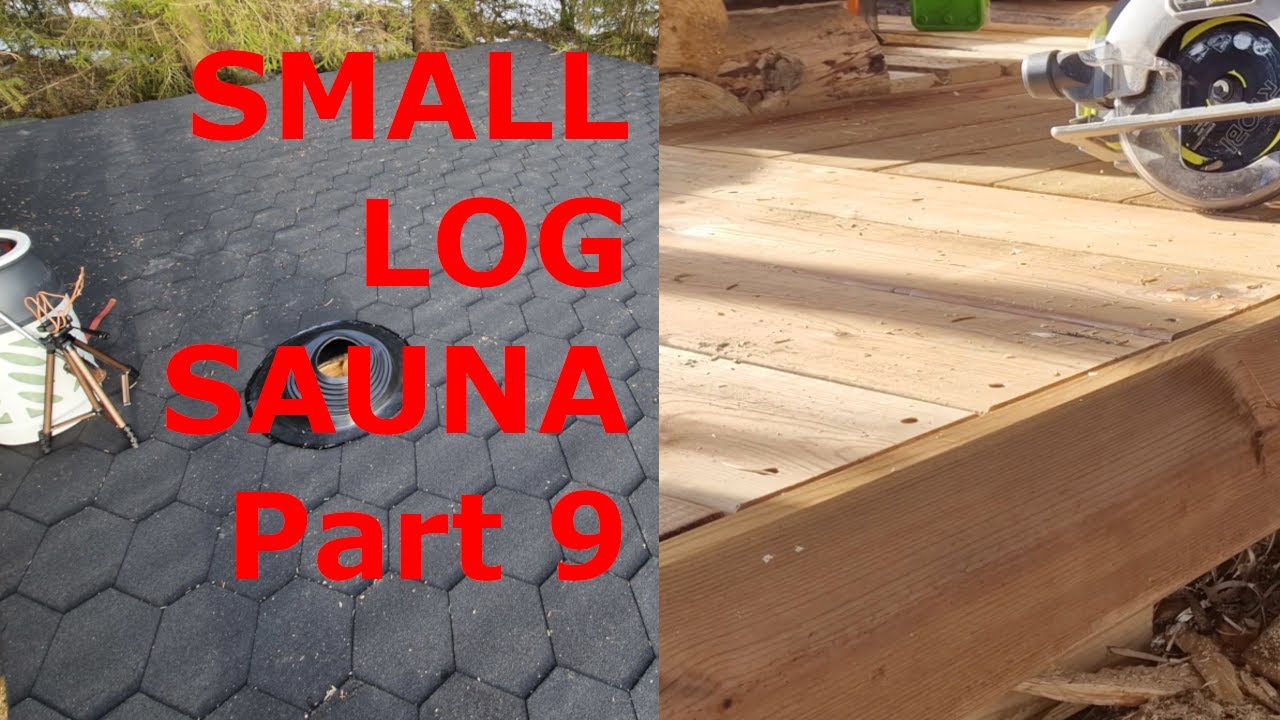 Build a small log sauna/cabin part 9: terrace and roof