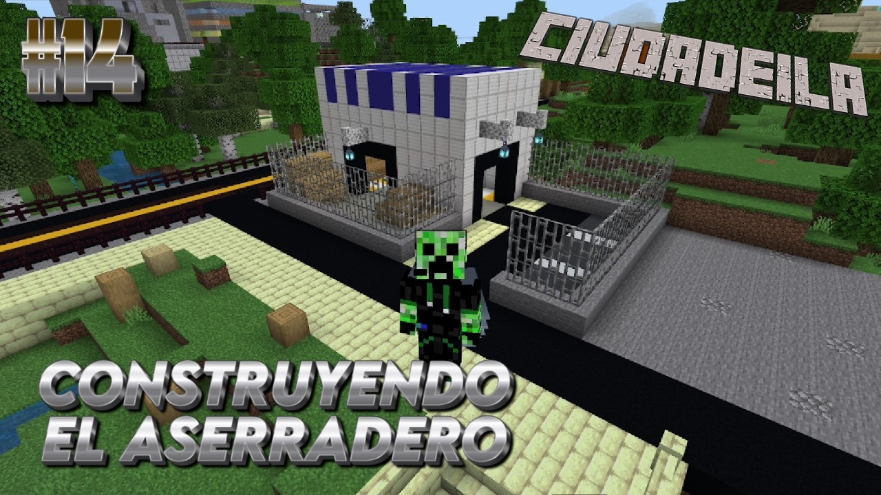 EL ASERRADERO | Ciudadeila T3 Cap 14