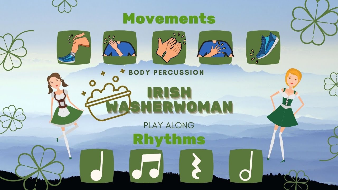 Rhythm and Body percussion play along丨Irish washerwoman St. Patrick’s day
