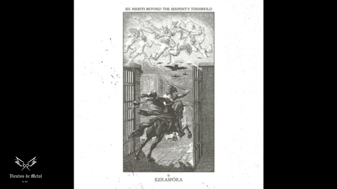 Kerasf&oacute;ra - Six Nights Beyond the Serpent's Threshold (Full Album 2024) 