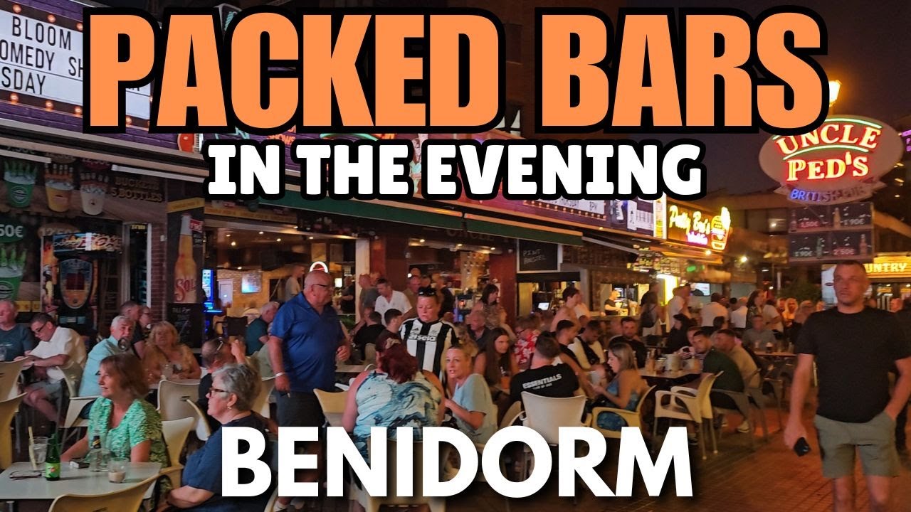 Benidorm - PACKED Bars in the Evening! 🍹┃ The Strip, British Square & Derramador