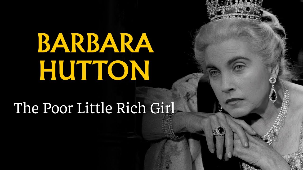 The Dark Secrets of Barbara Hutton - The Poor Little Rich Girl (Documentary)