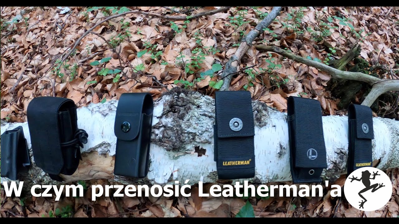 EDC: W czym przenosić Leathermana?