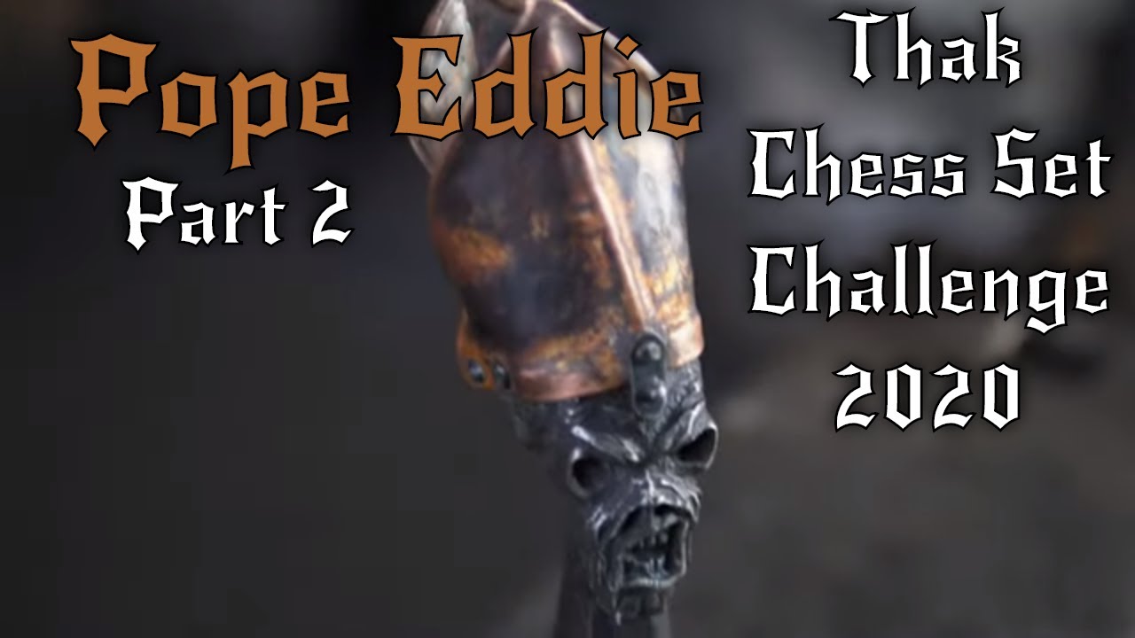 Pope Hat - Forging Eddie's Head - Part 2 - Chess Set 2020