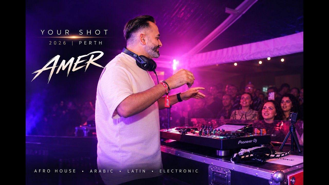 DJ A.Amer &ndash;Your Shot 2026 Perth | Afro House, Arabic & Latin fusion DJ Set | Top 10 Winner.