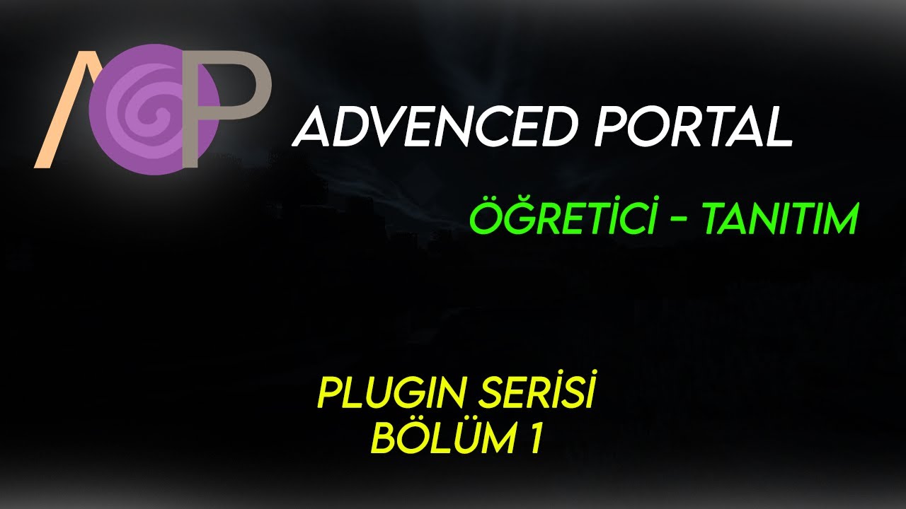 Plugin Serisi Bölüm 1 | Advenced Portal