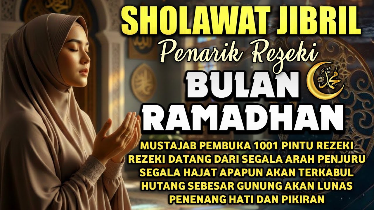 SHOLAWAT PENARIK REZEKI PALING DAHSYAT,Sholawat Nabi Muhammad SAW, Sholawat Di Bulan Suci Ramadhan 🌙