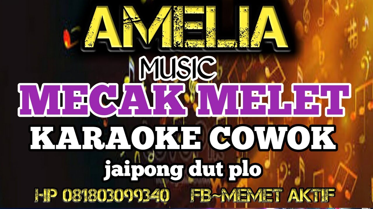 karaoke sasak MECAK MELET   nada cowok @MEMET_MK_