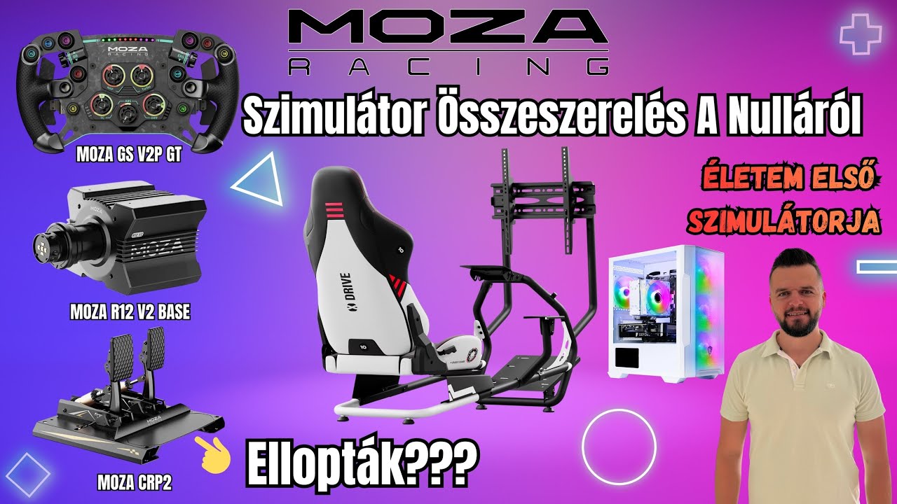 Szimulátor Összeszerelés A Nulláról MOZA RACING [ #42 #VIDEO #moza ]