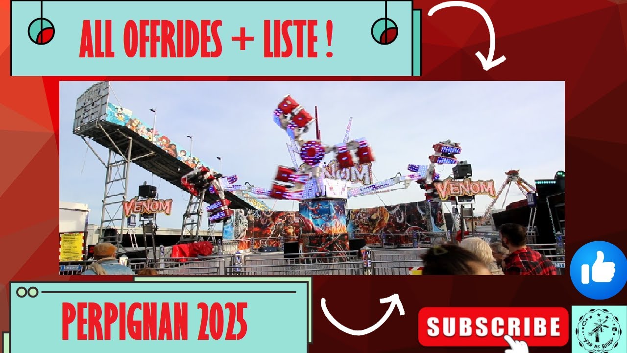 FETE FORAINE DE PERPIGNAN 2025 - ALL OFFRIDES + LISTE !