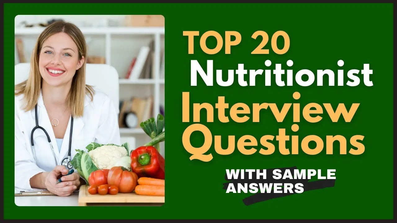 Nutritionist Interview Questions and Answers for 2025