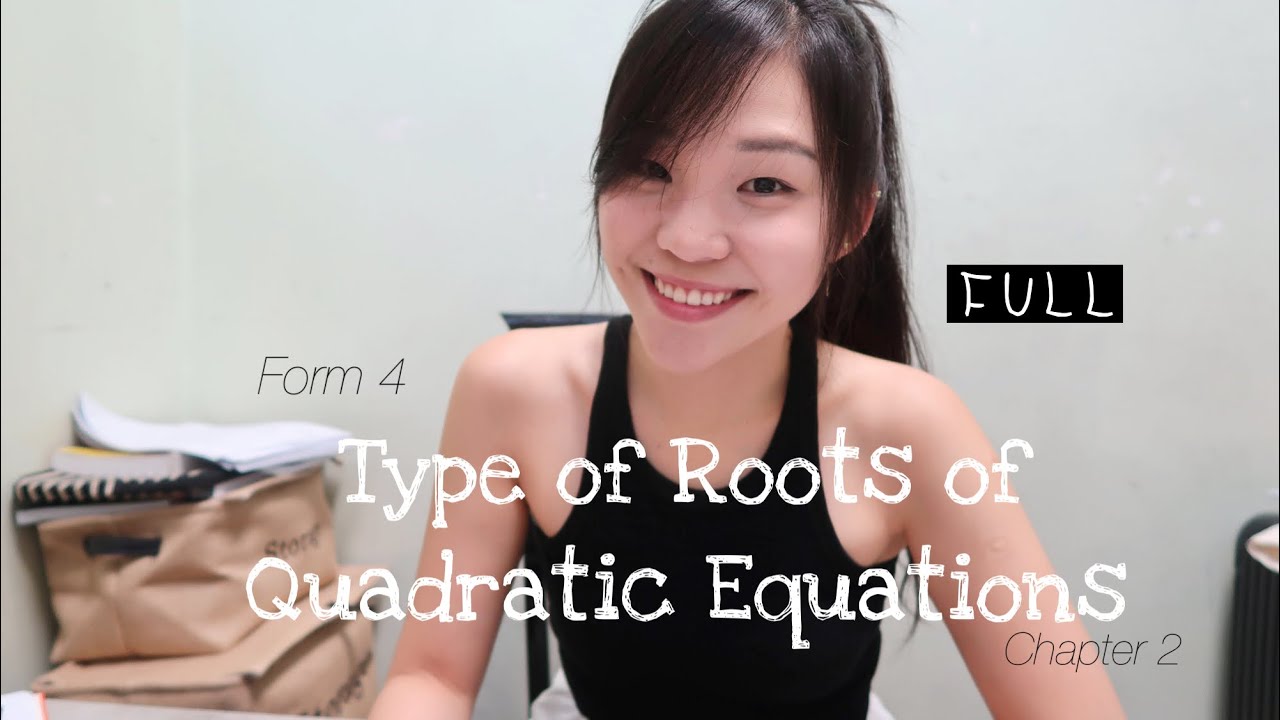 【ENG】ADD MATHS | Form 4 Chapter 2.2: Types of Roots of Quadratic Equations (FULL) KSSM