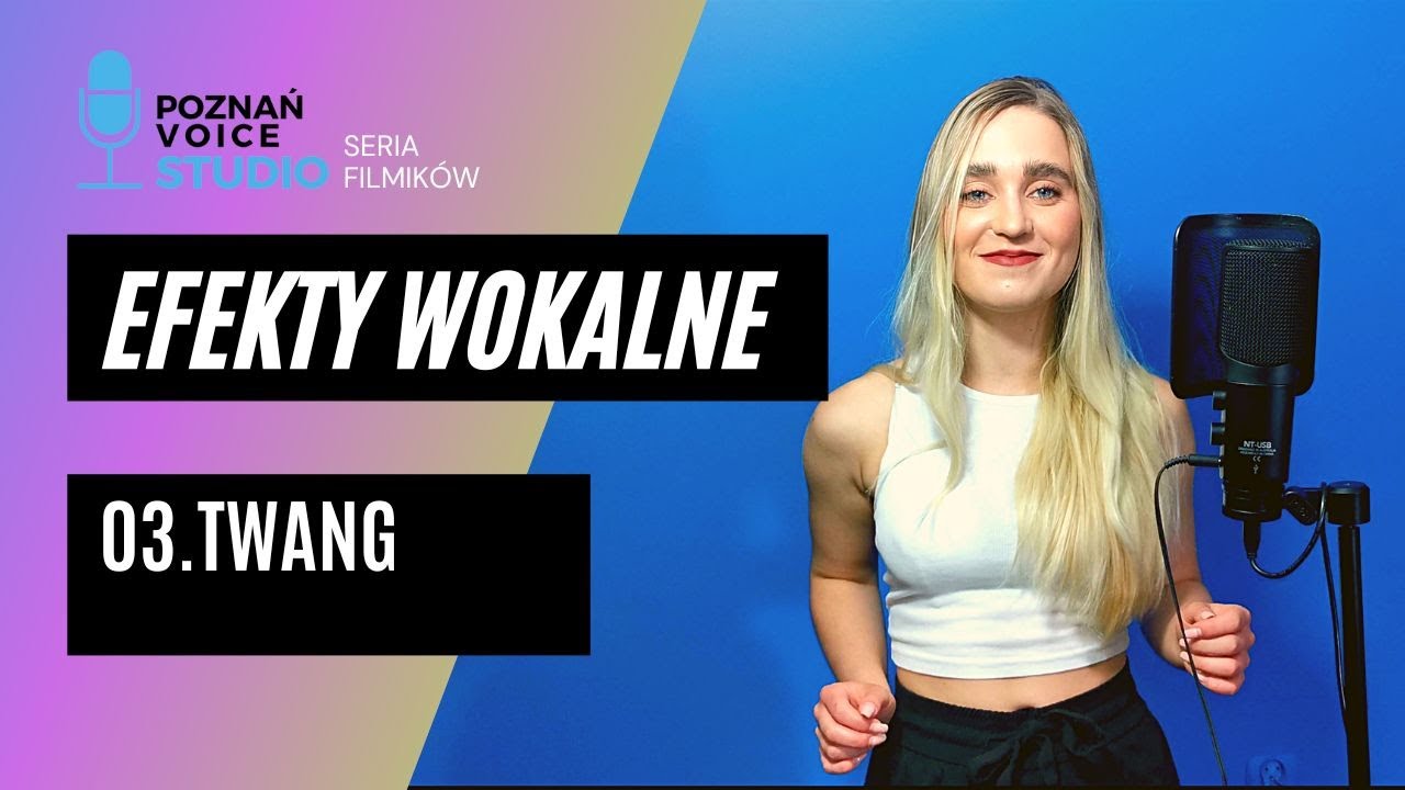 03 Twang. Efekty wokalne z Poznań Voice Studio