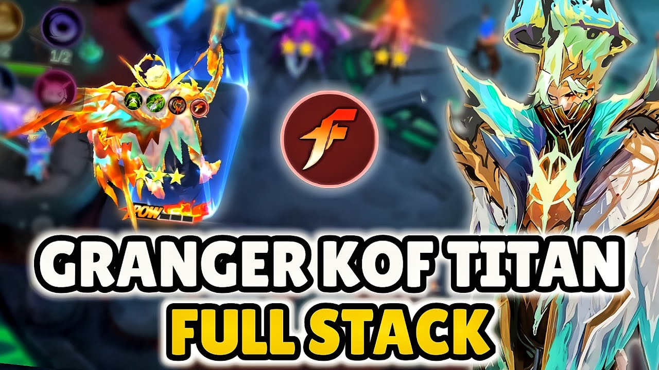 GRANGER KOF TITAN FULL STACK GILA! COMMANDER LING DI BUFF JADI SEGILA INI! NEW UPDATE MCGG