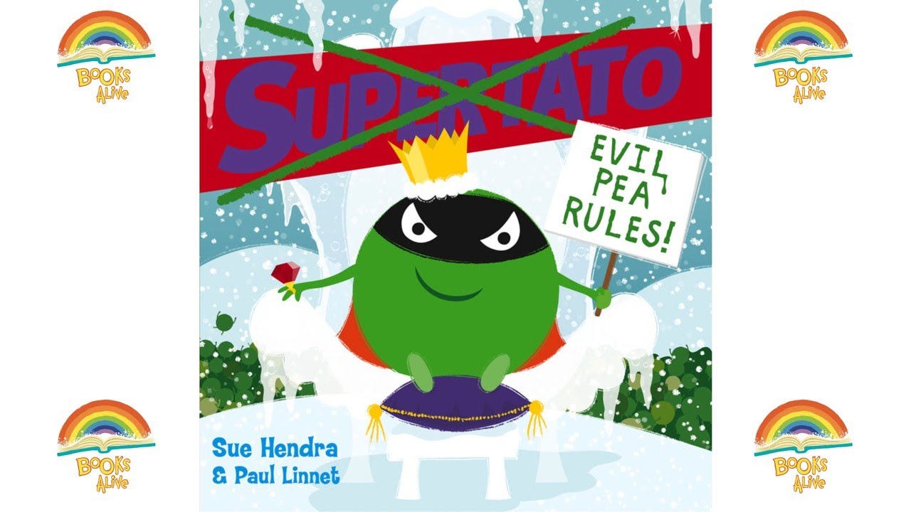 Supertato Evil Pea rules - Books Alive! Read Aloud book for children