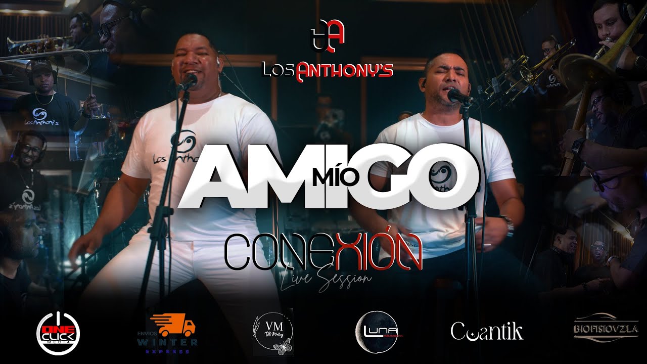 Los Anthony's - Amigo Mío (Live Session)
