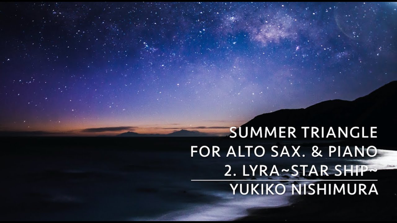 Summer Triangle piano reduction version, 2. Lyra~Star Ship~ / Yukiko Nishimura