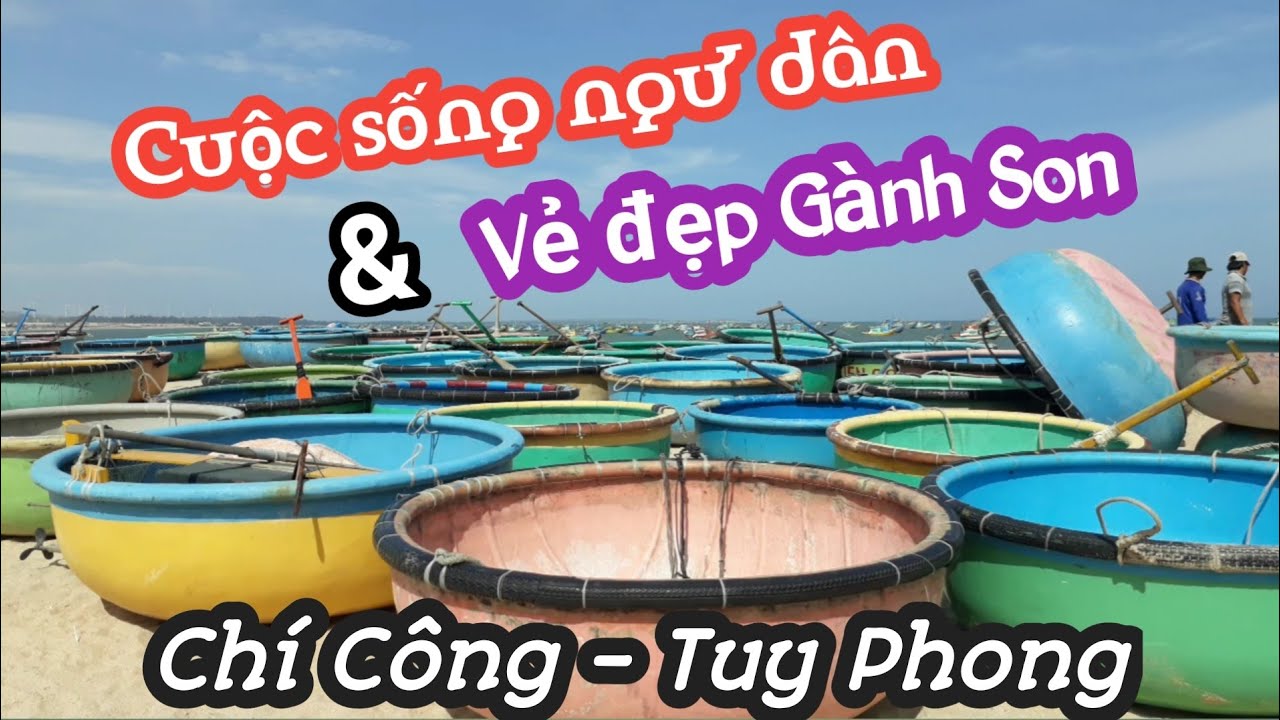 TRẢI NGHIỆM BIỂN GÀNH SON, CHÍ CÔNG, TUY PHONG, BÌNH THUẬN
