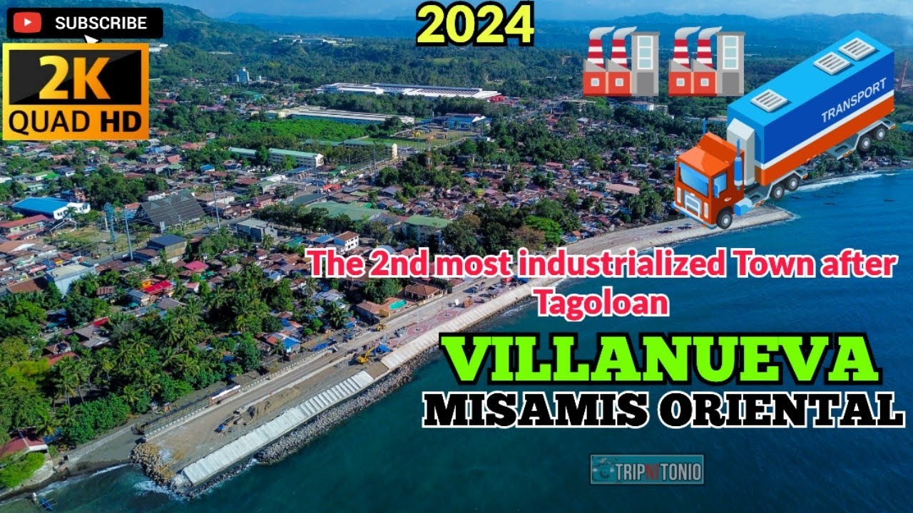 POBLACION,  VILLANUEVA, MISAMIS ORIENTAL - The 2nd Most Industrialized Town after Tagoloan. 2024