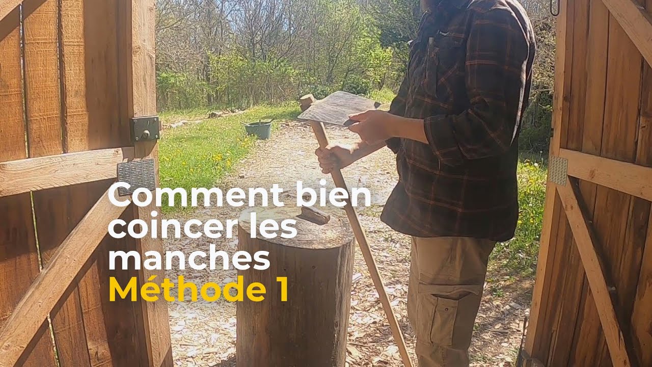 Comment bien serrer le manche de ses outils agricoles et forestiers - première méthode