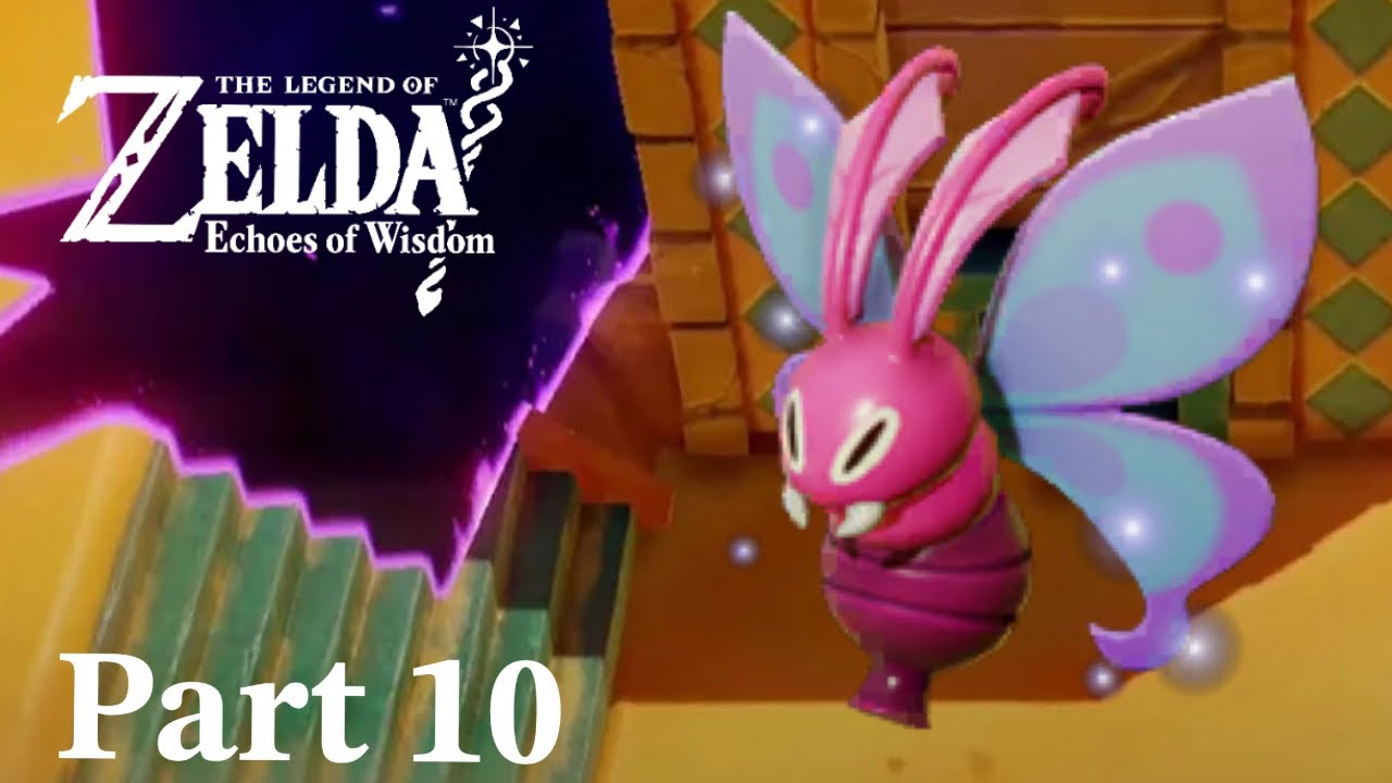 The Legend of Zelda - Echoes of Wisdom - Part 10 Full Game Walkthrough