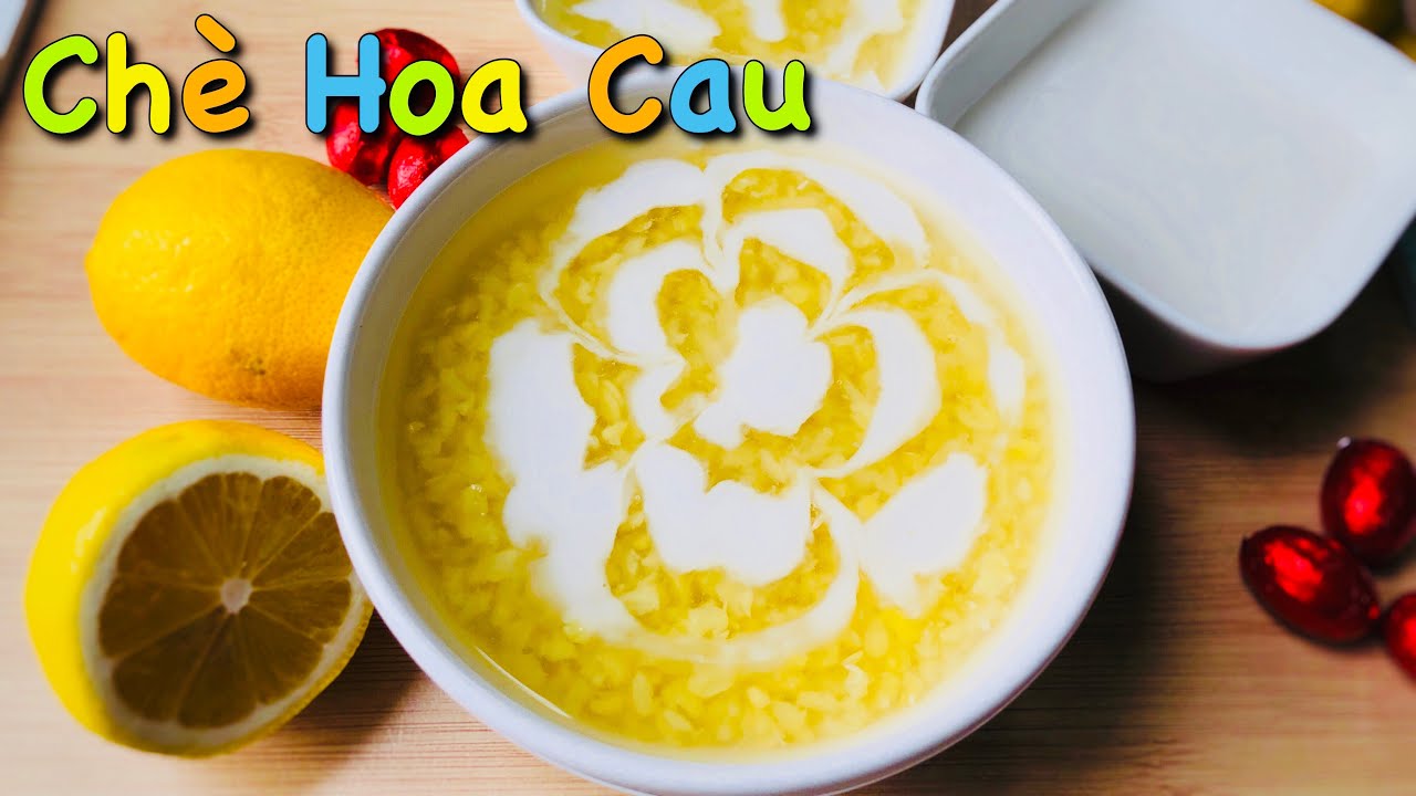 M&Oacute;N NGON MỖI NG&Agrave;Y #46 - CH&Egrave; HOA CAU - CH&Egrave; T&Aacute;O XỌN - TRAM HEN BEN
