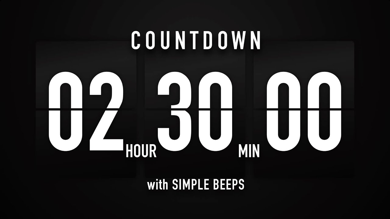 2 Hour 30 Minute Countdown Timer 🕙 Flip Clock with Simple Beeps 🔊🖤