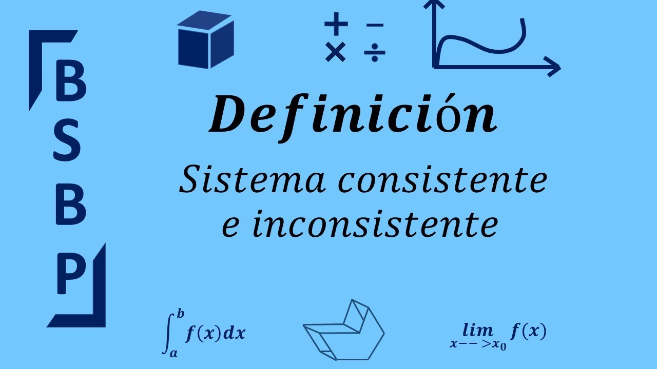 Sistema consistente e inconsistente | Definición | Ideas básicas de soluciones de sistemas 2x2
