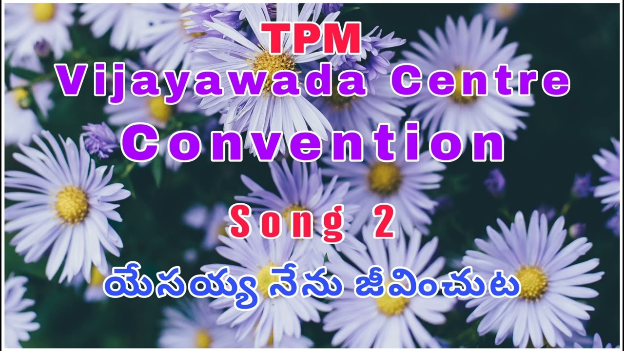 TPM Vijayawada Convention 2025 Song 02|| యేసయ్య నేను జీవించుట