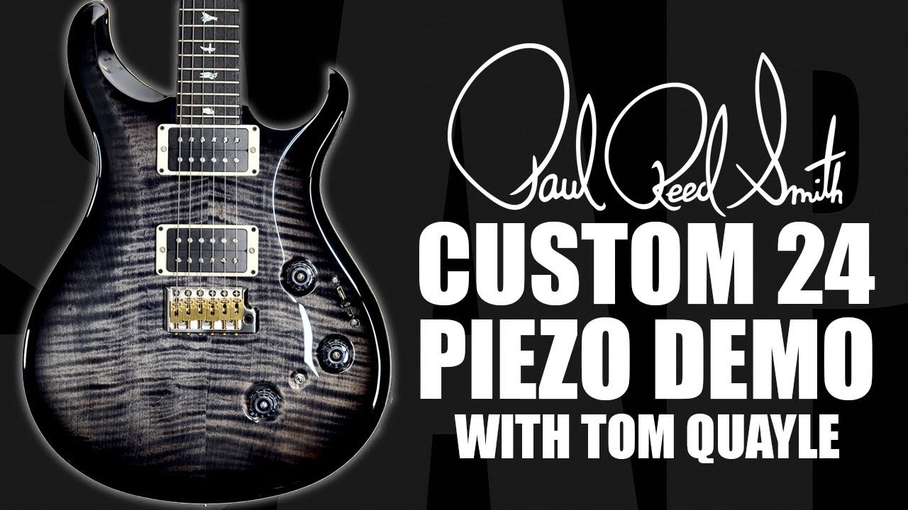 Демонстрация электрогитары PRS Custom 24 Piezo с Томом Куэйлом