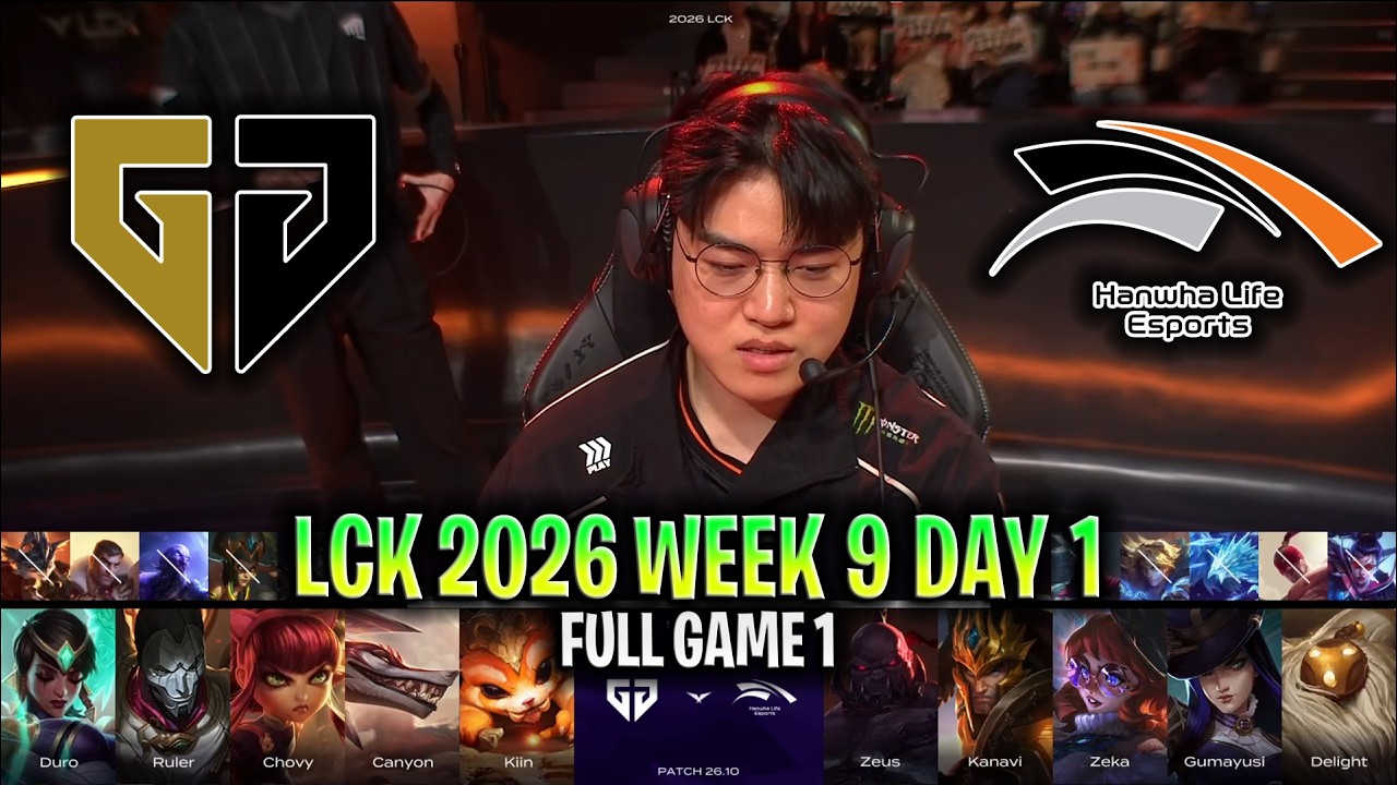 GEN vs HLE GAME 1 LCK 2026 W9D1 | FULL GAME | GENG ESPORTS vs HANWHA LIFE G1 LCK 2026