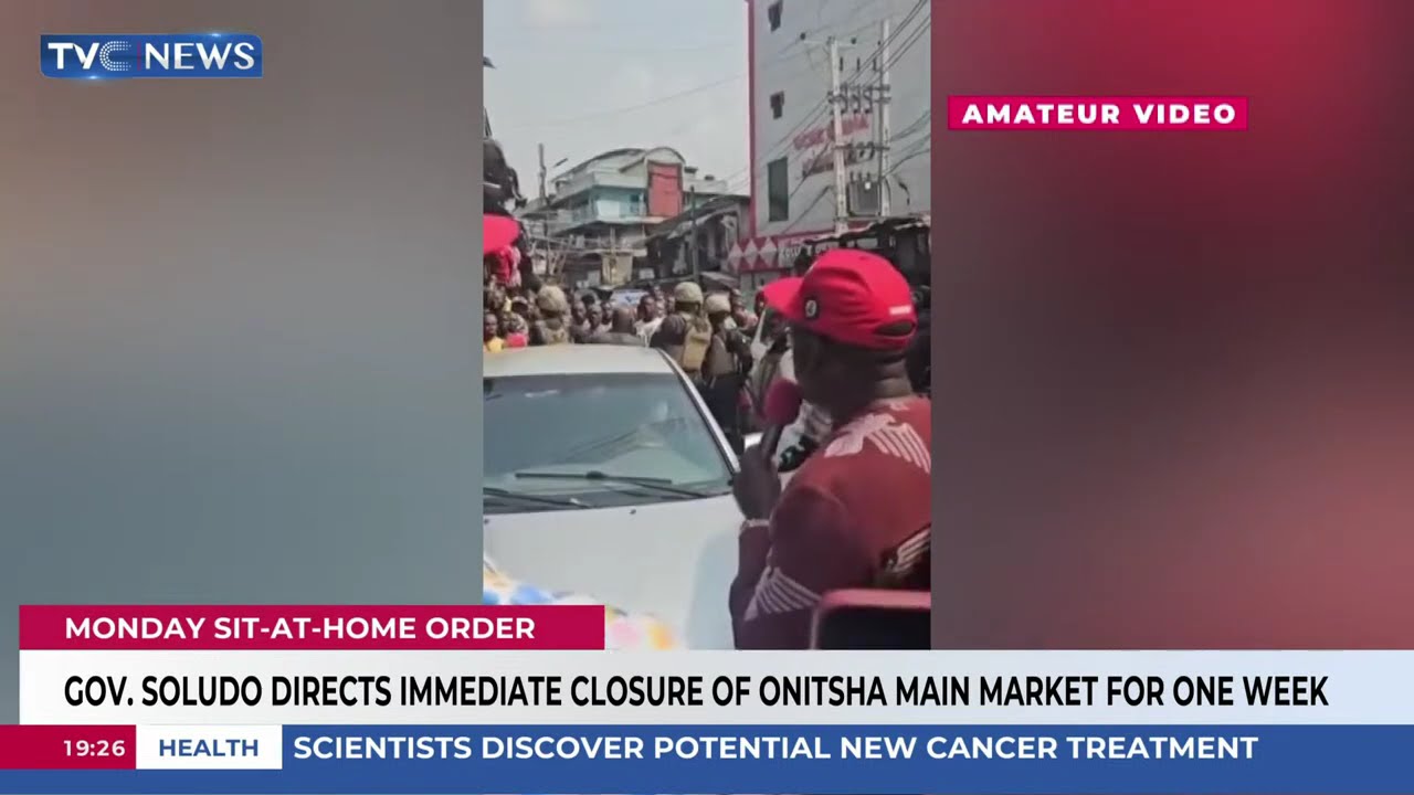 Gov. Soludo Orders Immediate Closure Of Onitsha Main Market For One Week