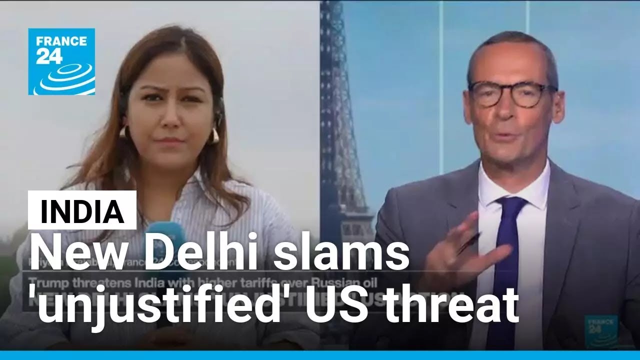 New Delhi slams “unjustified » US threat over Russian oil • FRANCE 24 English