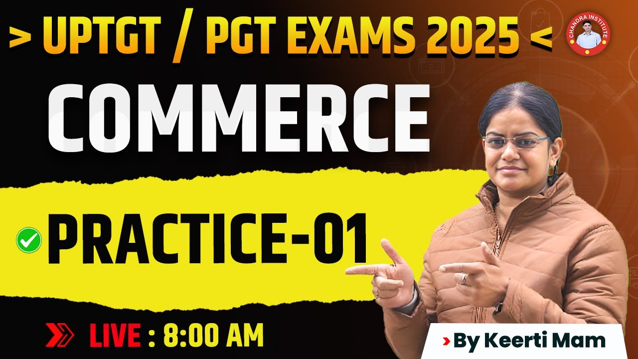 UPTGT /PGT | COMMERCE | PRACTICE-01| BY KEERTI MAM