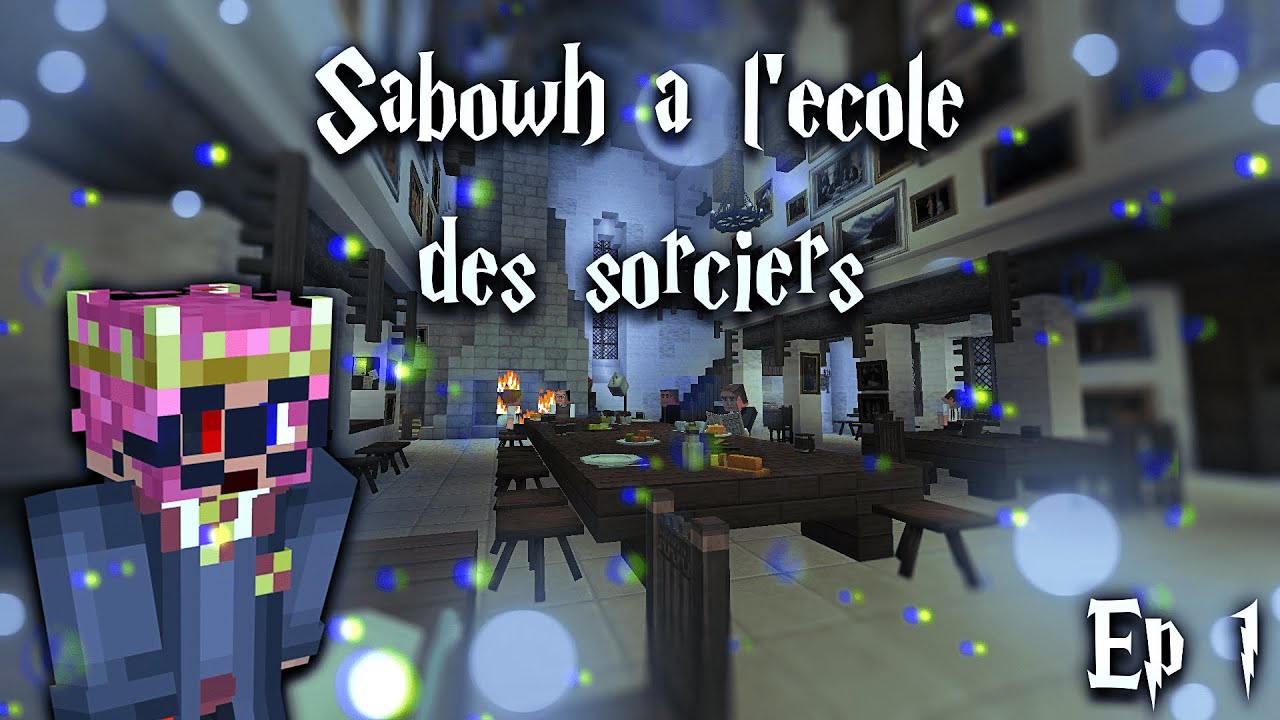 TU ES UN SORCIER SABOWH (aventure map harry potter) - SABO A L'ECOLE DES SORCIERS #1 - MINECRAFT