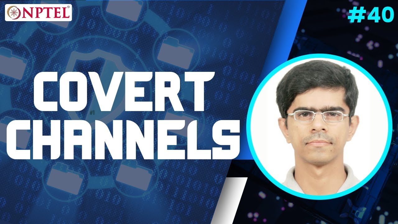 #40 Covert Channels | Information Security 5 Secure Systems Engineering