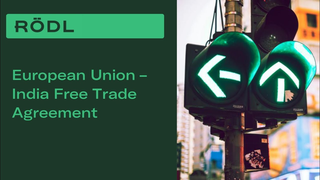 EU–India Free Trade Agreement: What It Means for Businesses