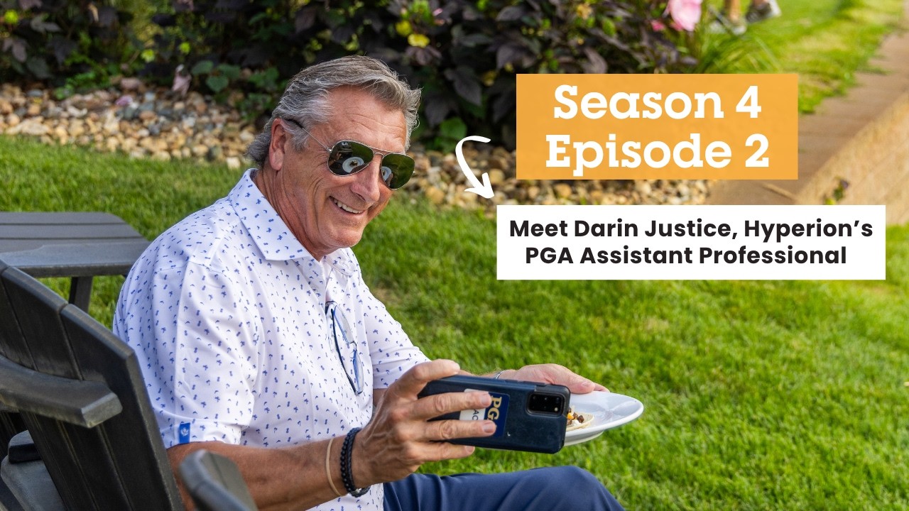 Season 4, Ep. 2: Meet Darin Justice, Hyperion's PGA Assistant Professional