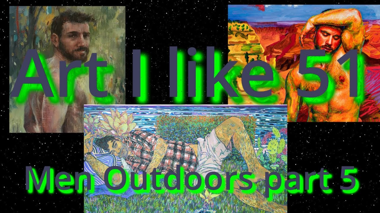 Art I like 51 Men Outdoors part 5 v2