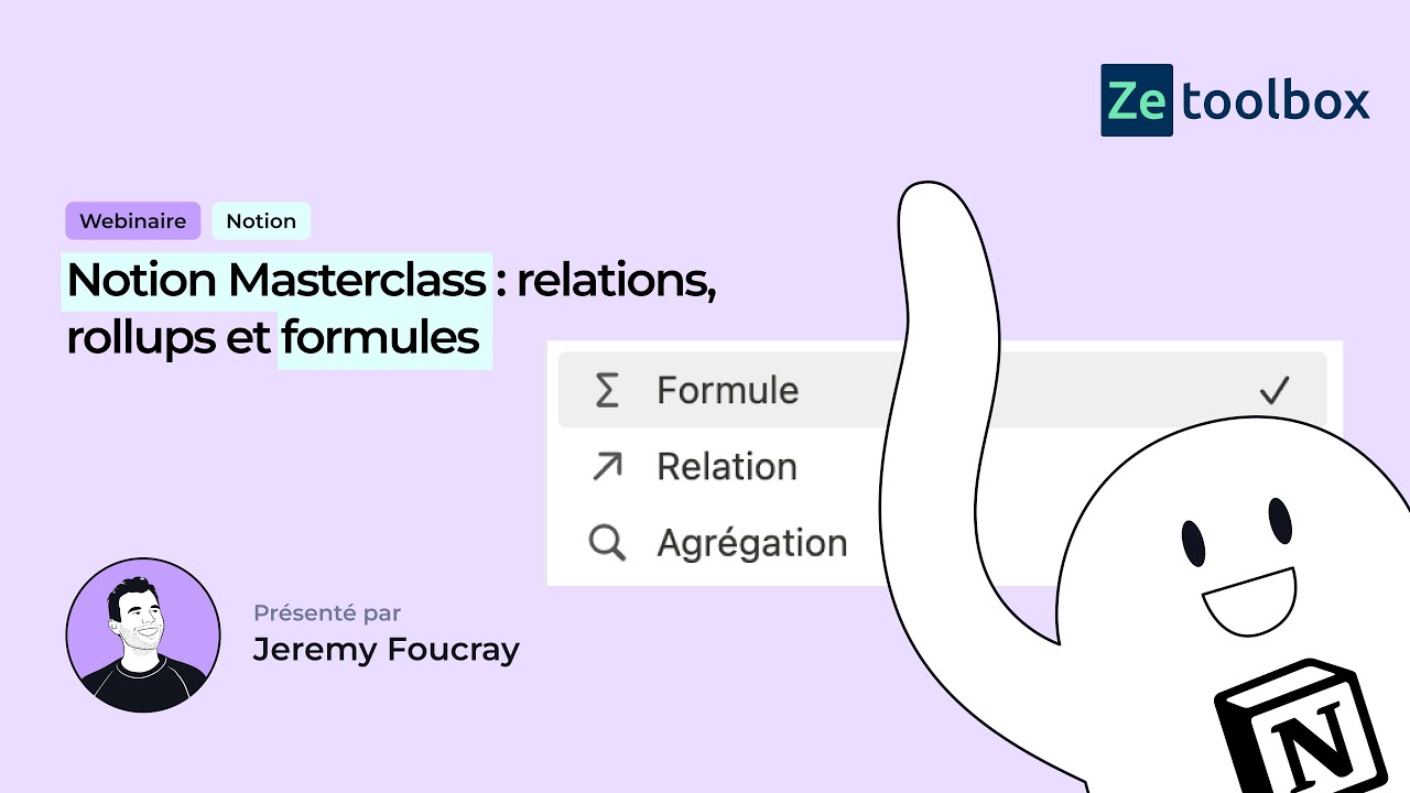 Masterclass Notion   relations, rollups et formules