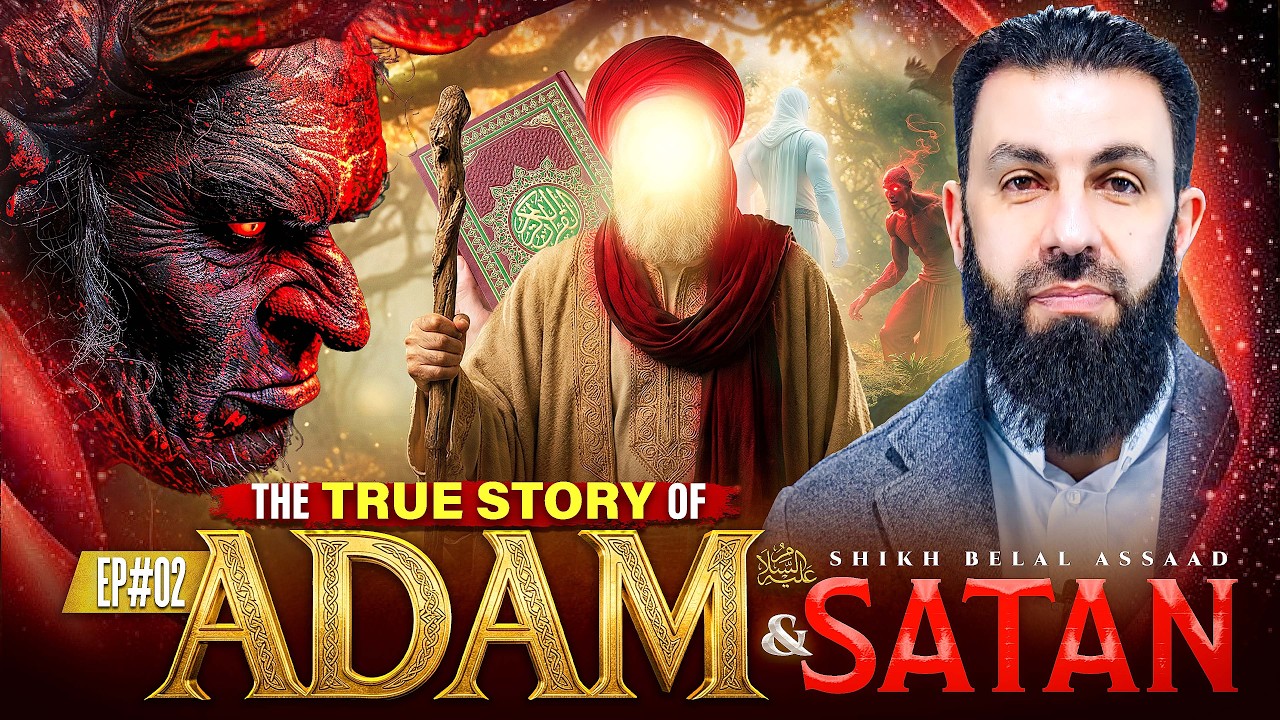 From Worshipper To The Most Cursed — The Fall Of Iblees | EP 02 | Belal Assaad